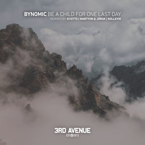 Bynomic – Be a Child for One Last Day [3AV238]